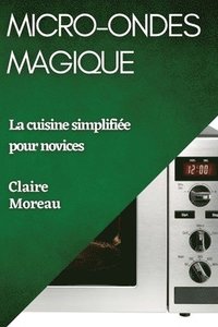 bokomslag Micro-Ondes Magique