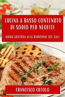 bokomslag Cucina a Basso Contenuto di Sodio per Neofiti