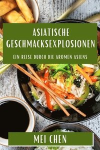 bokomslag Asiatische Geschmacksexplosionen