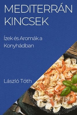 László Tóth - Mediterrán Kincsek, Häftad