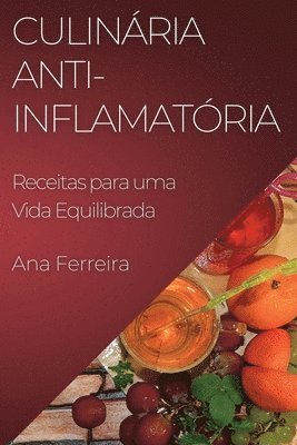 Ana Ferreira - Culinária Anti-Inflamatória, Häftad
