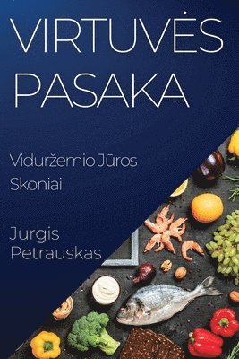 Jurgis Petrauskas - Virtuves Pasaka, Häftad