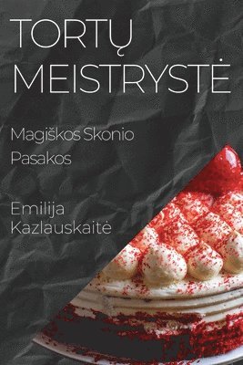 Emilija Kazlauskaite - Tortų Meistryste, Häftad