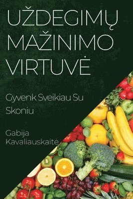 Gabija Kavaliauskaite, Gabija Kavaliauskait¿ - Uzdegimų Mazinimo Virtuve, Häftad