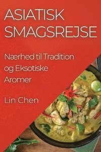 bokomslag Asiatisk Smagsrejse