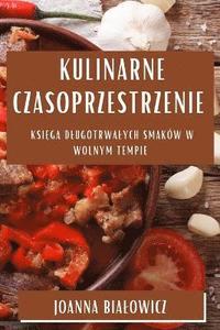 bokomslag Kulinarne Czasoprzestrzenie