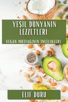 bokomslag Ye&#351;il Dnyan&#305;n Lezzetleri