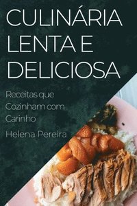 bokomslag Culinria Lenta e Deliciosa