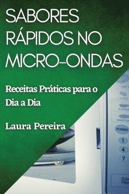 Laura Pereira - Sabores Rápidos no Micro-ondas, Häftad