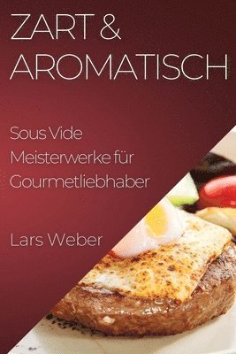 bokomslag Zart & Aromatisch