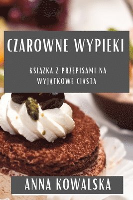 bokomslag Czarowne Wypieki