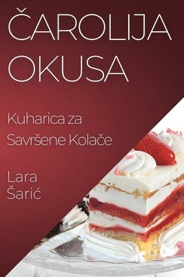 Lara Saric - Čarolija Okusa, Häftad