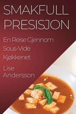 Lise Andersson - Smakfull Presisjon, Häftad