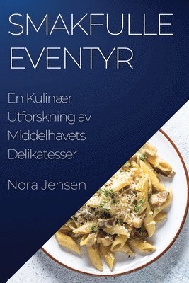 Nora Jensen - Smakfulle Eventyr, Häftad