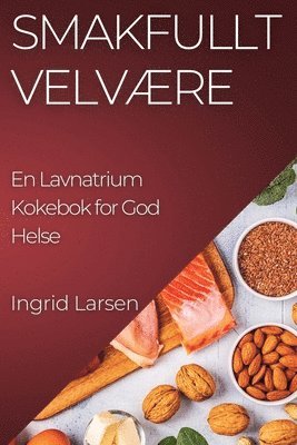 bokomslag Smakfullt Velvære