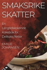 bokomslag Smaksrike Skatter
