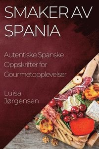 bokomslag Smaker av Spania