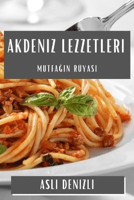 bokomslag Akdeniz Lezzetleri