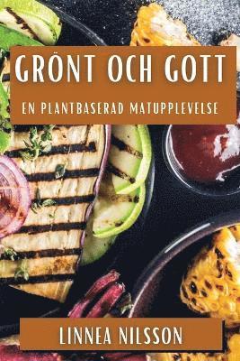 Linnea Nilsson - Grönt och Gott, Häftad