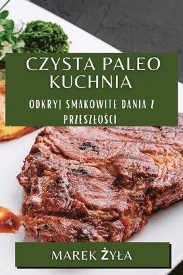 bokomslag Czysta Paleo Kuchnia