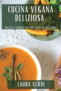 bokomslag Cucina Vegana Deliziosa