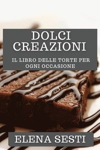 bokomslag Dolci Creazioni