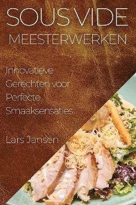 Lars Jansen - Sous Vide Meesterwerken, Häftad