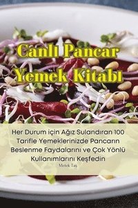 bokomslag Canl&#305; Pancar Yemek Kitab&#305;