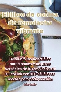 bokomslag El libro de cocina de remolacha vibrante