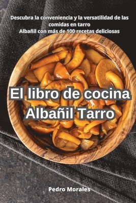 Pedro Morales - libro de cocina Albañil Tarro, Häftad
