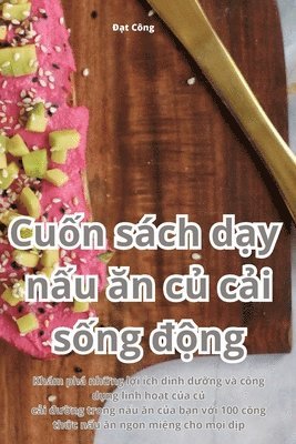 bokomslag Cu&#7889;n sch d&#7841;y n&#7845;u &#259;n c&#7911; c&#7843;i s&#7889;ng &#273;&#7897;ng