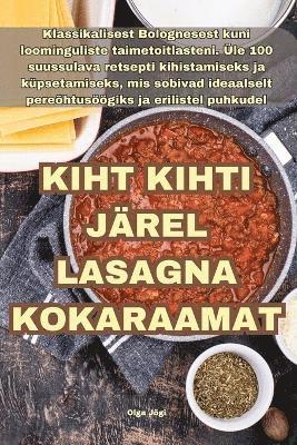 bokomslag Kiht Kihti Järel Lasagna Kokaraamat