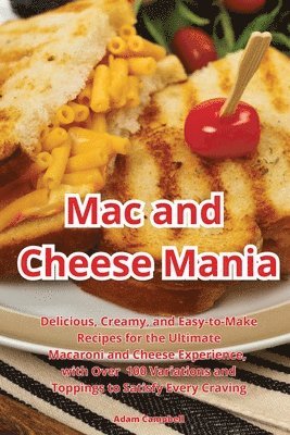 Adam Campbell - Mac and Cheese Mania, Häftad