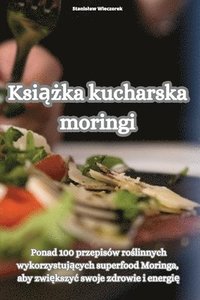 bokomslag Ksi??ka kucharska moringi