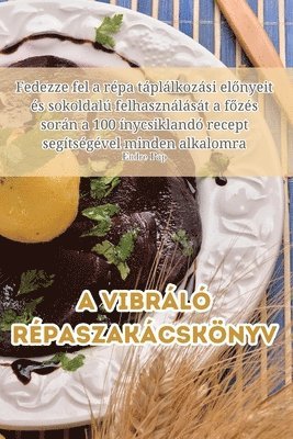 Endre Pap - A vibráló répaszakácskönyv, Häftad