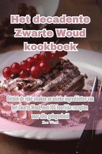bokomslag Het decadente Zwarte Woud kookboek