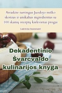 bokomslag Dekadentinio Svarcvaldo kulinarijos knyga