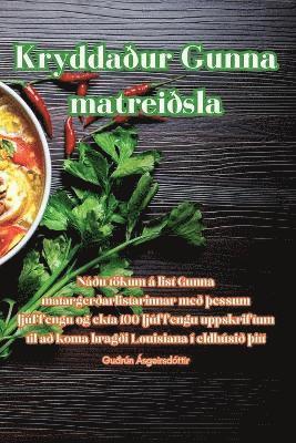 Guðrún Ásgeirsdóttir - Kryddaður Gunna matreiðsla, Häftad