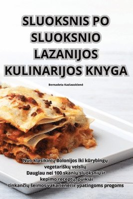 Sluoksnis Po Sluoksnio Lazanijos Kulinarijos Knyga 1