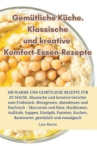 bokomslag Gemutliche Kuche. Klassische und kreative Komfort-Essen-Rezepte