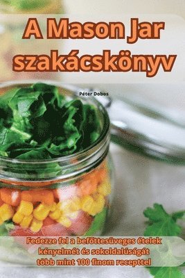 bokomslag A Mason Jar szakcsknyv