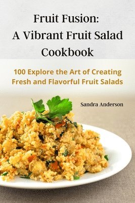 Sandra Anderson - Fruit Fusion, Häftad