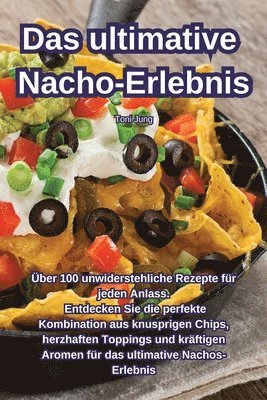 bokomslag Das ultimative Nacho-Erlebnis