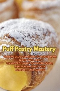 bokomslag Puff Pastry Mastery