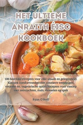 bokomslag Het ultieme anraith éisc kookboek