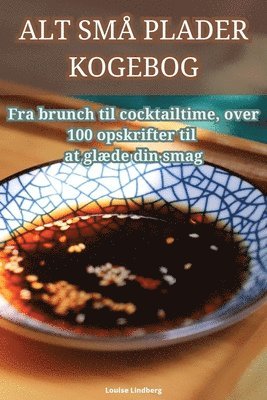 Louise Lindberg - Alt Små Plader Kogebog, Häftad. Tillgänglighet: Tillfälligt slut
