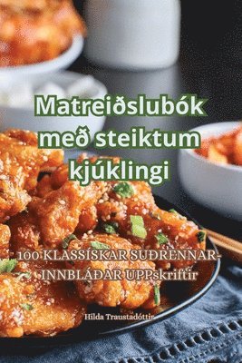 bokomslag Matrei¿slubók me¿ steiktum kjúklingi