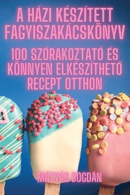 A Hzi Ksztett Fagyiszakcsknyv 1