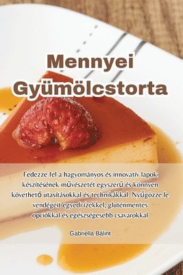 bokomslag Mennyei Gymlcstorta