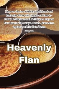 bokomslag Heavenly Flan